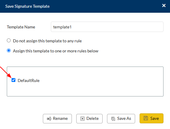 Assign Template to Rule Assign Template to Rule